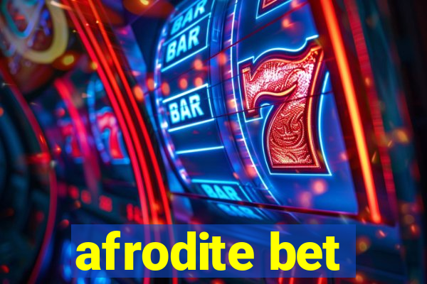 afrodite bet